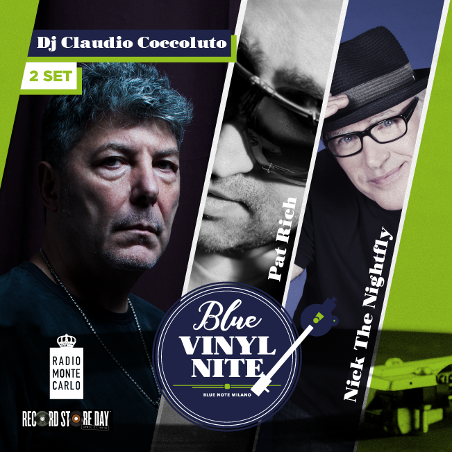 Blue Vinyl Nite – 2° Show – DJ set CLAUDIO COCCOLUTO  “Deep into the house of C.O.C.C.O” & RMC DJs Nick The Nightfly & Pat Rich 21/04/2018 23.00
